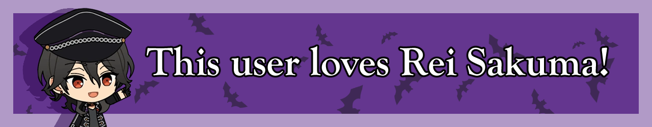 A purple banner that says: This user loves Rei Sakuma! A smiling sprite of Rei is on the left, and there are bat silhouettes in the background.